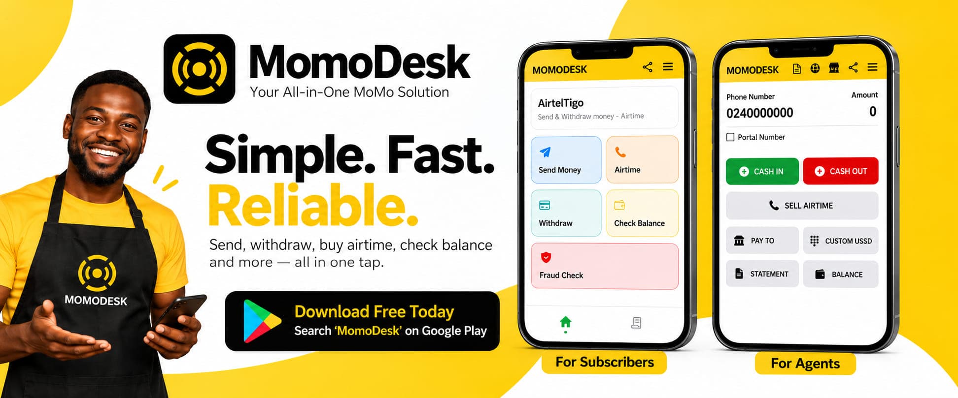 MomoDesk promo — Your all-in-one MoMo solution. Simple, fast, reliable: send, withdraw, buy airtime and check balance in one tap. Shown: a smiling MomoDesk agent holding a phone, and the Subscriber and Agent app views. Download free — search ‘MomoDesk’ on Google Play.